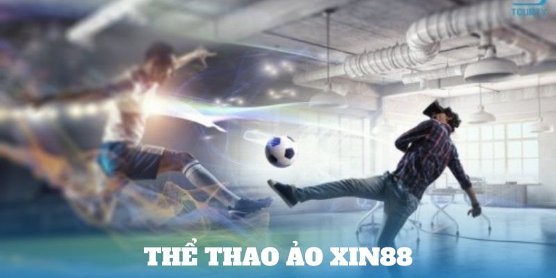 Thể thao ảo Xin88